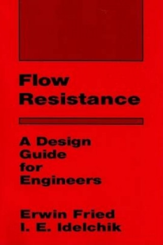 Flow Resistance: A Design Guide for Engineers