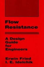 Flow Resistance: A Design Guide for Engineers