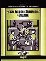 Focused Equipment Improvement for TPM Teams