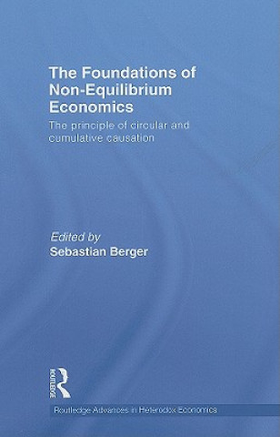 Foundations of Non-Equilibrium Economics
