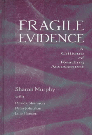 Fragile Evidence