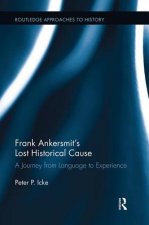 Frank Ankersmit's Lost Historical Cause