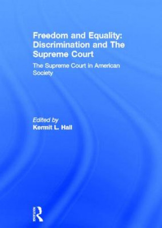 Freedom and Equality: Discrimination and The Supreme Court