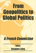 From Geopolitics to Global Politics