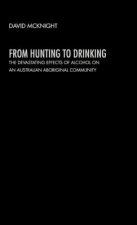 From Hunting to Drinking