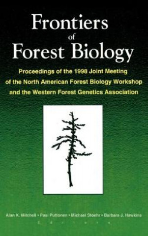 Frontiers of Forest Biology