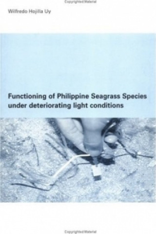 Functioning of Philippine Seagrass Species Under Deteriorating Light Conditions