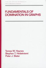 Fundamentals of Domination in Graphs