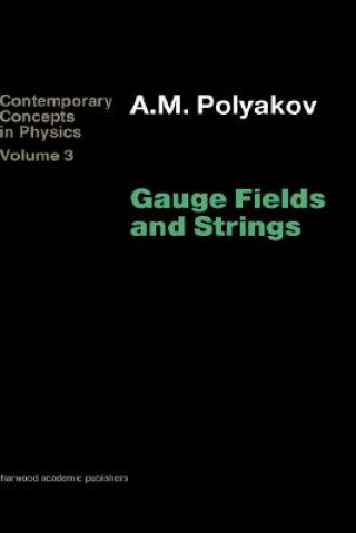 Gauge Fields and Strings