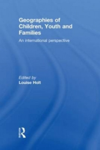 Geographies of Children, Youth and Families