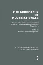 Geography of Multinationals (RLE International Business)