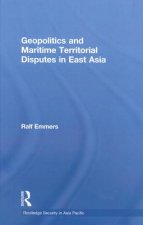 Geopolitics and Maritime Territorial Disputes in East Asia