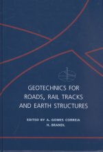 Geotechnics for Roads, Rail Tracks and Earth Structures