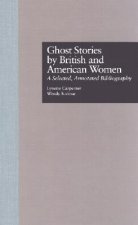 Ghost Stories by British and American Women