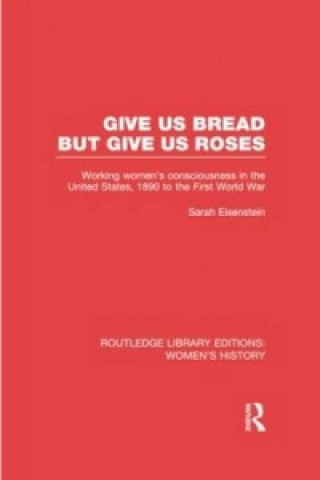 Give Us Bread but Give Us Roses