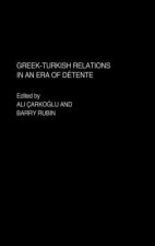 Greek-Turkish Relations in an Era of Detente