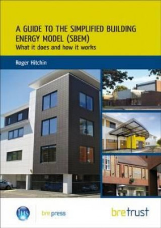 Guide to the Simplified Building Energy Model (SBEM)