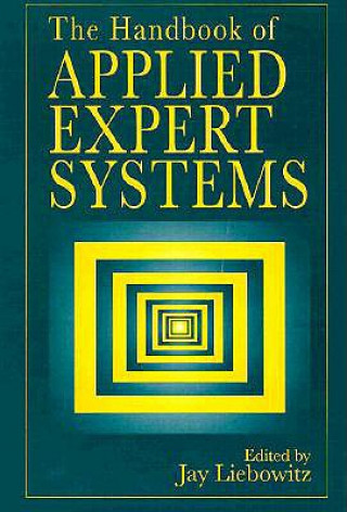 Handbook of Applied Expert Systems