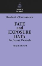 Handbook of Environmental Fate and Exposure Data For Organic Chemicals, Volume V