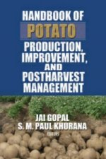 Handbook of Potato Production, Improvement, and Postharvest Management