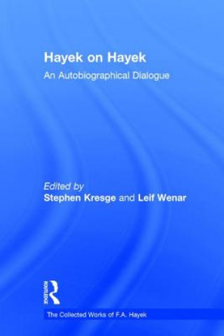 Hayek on Hayek