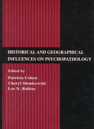 Historical and Geographical Influences on Psychopathology