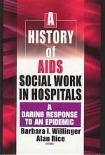 History of AIDS Social Work in Hospitals
