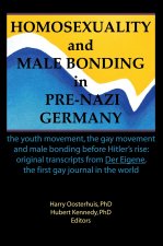 Homosexuality and Male Bonding in Pre-Nazi Germany
