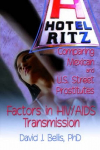Hotel Ritz - Comparing Mexican and U.S. Street Prostitutes