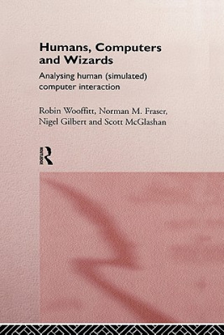 Humans, Computers and Wizards
