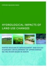 Hydrological Impacts of Land Use Changes on Water Resources Management and Socio-Economic Development of  the Upper Ewaso Ng'iro River Basin in Kenya