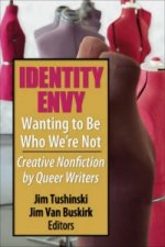 Identity Envy Wanting to Be Who We're Not
