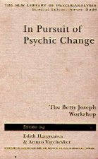 In Pursuit of Psychic Change