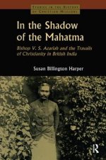 In the Shadow of the Mahatma