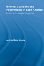 Informal Coalitions and Policymaking in Latin America