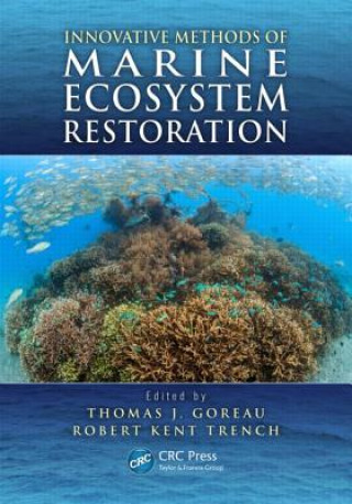 Innovative Methods of  Marine Ecosystem Restoration