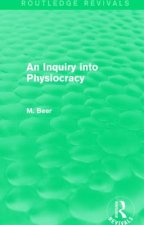 Inquiry into Physiocracy (Routledge Revivals)