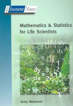 BIOS Instant Notes in Mathematics and Statistics for Life Scientists