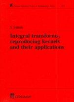 Integral Transforms, Reproducing Kernels and Their Applications