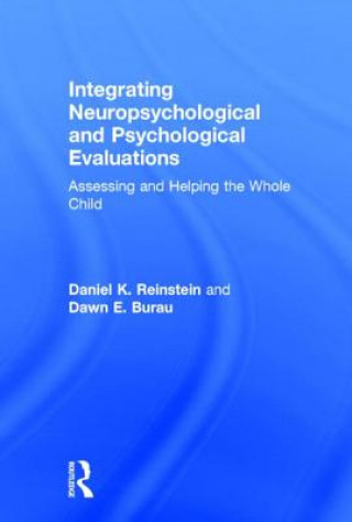 Integrating Neuropsychological and Psychological Evaluations