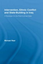 Intervention, Ethnic Conflict and State-Building in Iraq