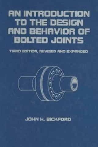 Introduction to the Design and Bchavior of Bolted Joints