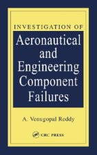 Investigation of Aeronautical and Engineering Component Failures