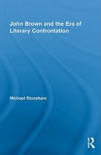 John Brown and the Era of Literary Confrontation