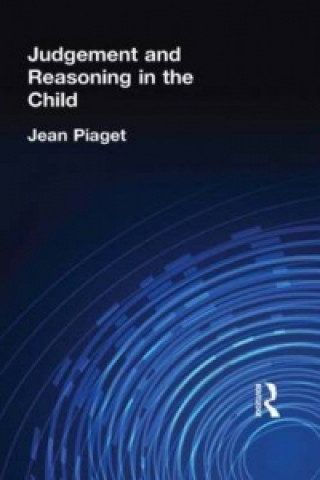 Judgement and Reasoning in the Child