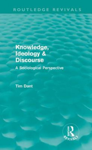 Knowledge, Ideology & Discourse