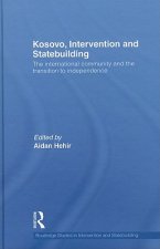 Kosovo, Intervention and Statebuilding