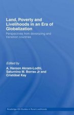 Land, Poverty and Livelihoods in an Era of Globalization