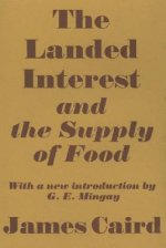 Landed Interest and the Supply of Food