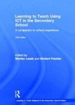 Learning to Teach Using ICT in the Secondary School